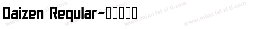 Daizen Reqular字体转换